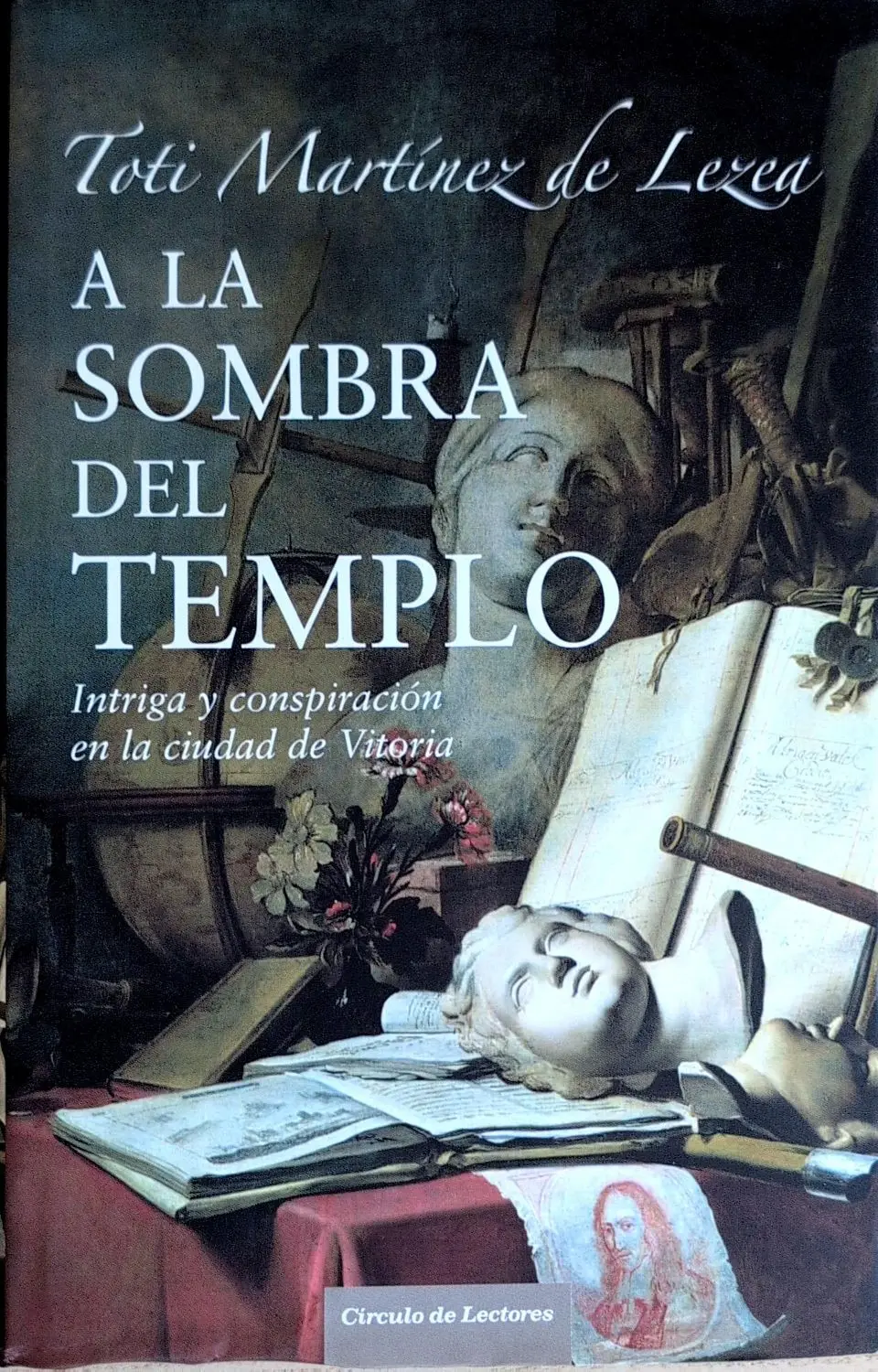 Portada de A la sombra del templo. Intriga y conspiración en la ciudad de Vitoria de Toti Martínez de Lezea