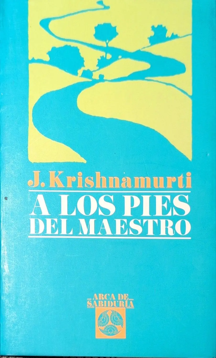 Portada de A los pies del maestro de Jiddu Krishnamurti