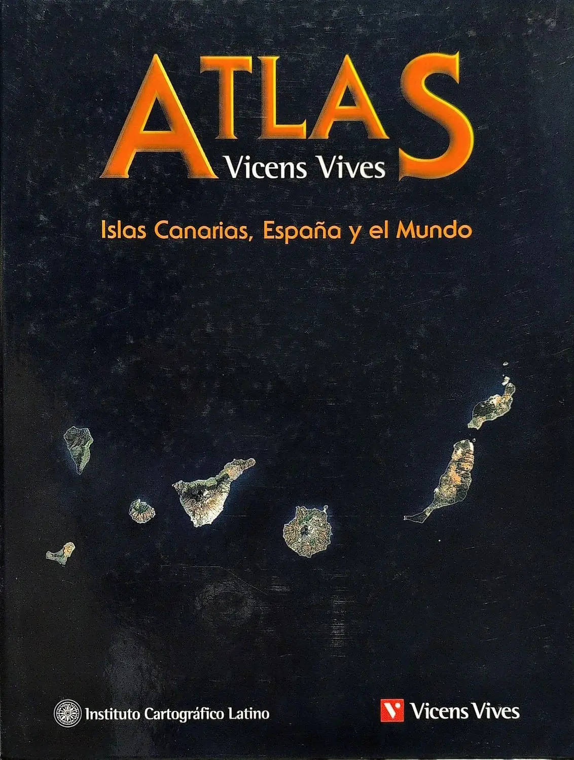Portada de Atlas Islas Canarias, Espana Y El Mundo de Vicens Vives