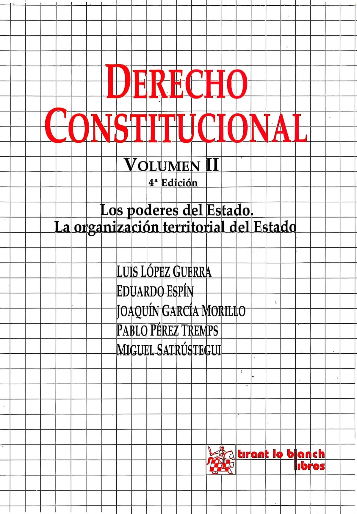 Portada de Derecho constitucional volumen II: Los poderes del estado. La organización territorial de estado de Luis López Guerra