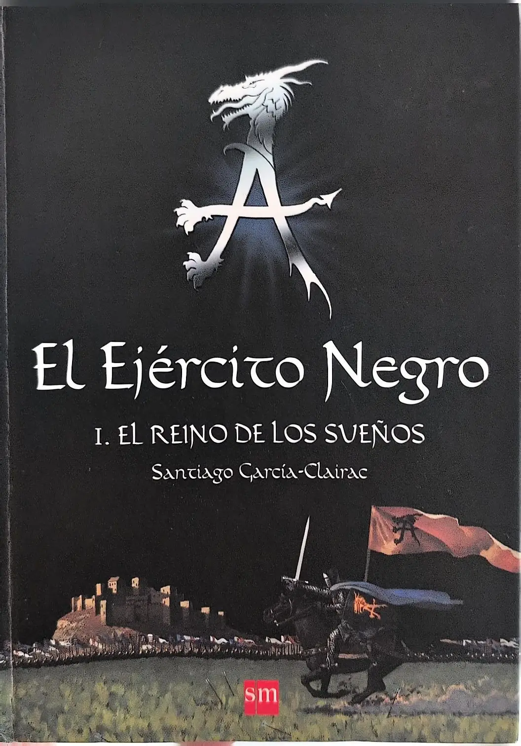 Portada de El Ejército Negro: El reino de los sueños de Santiago García-Clairac