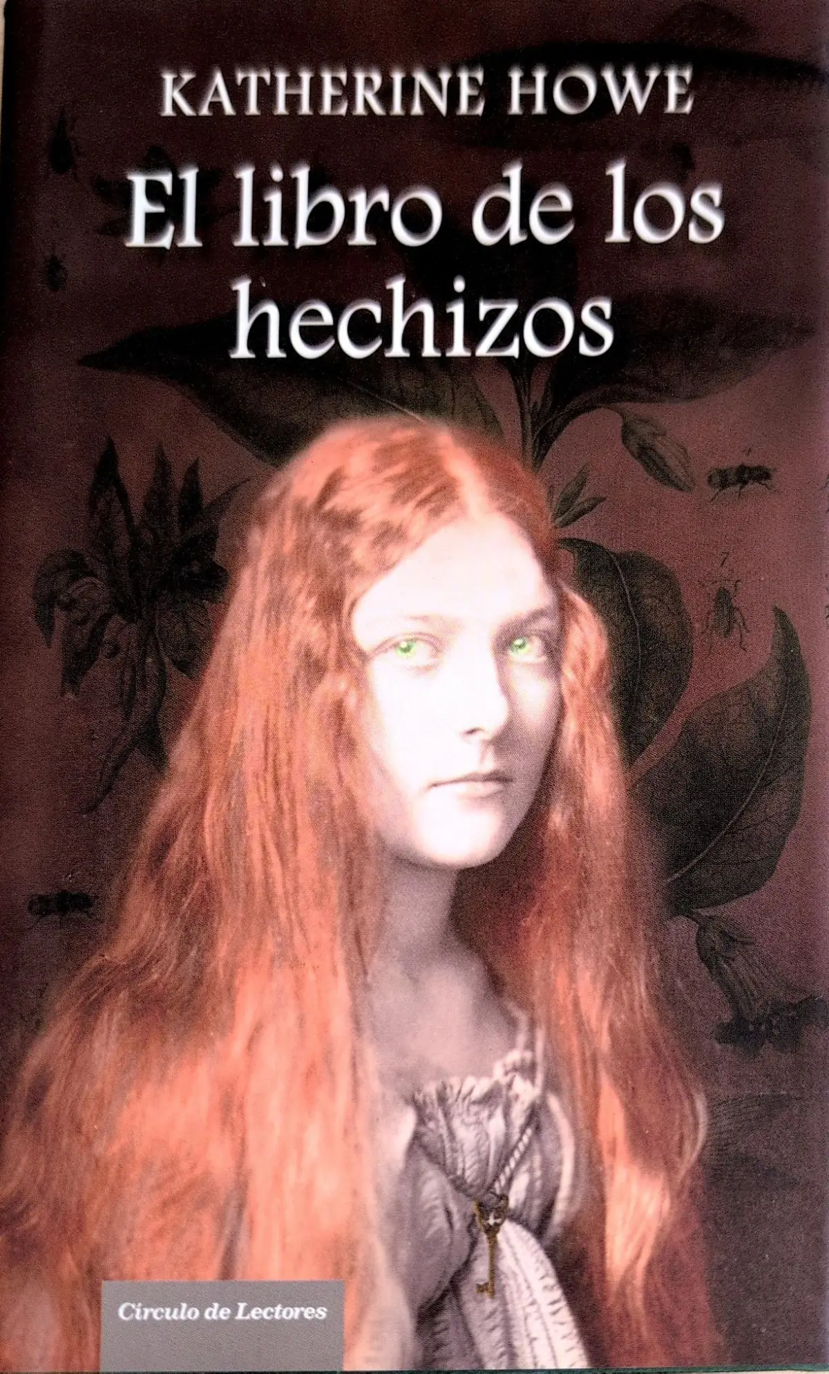 Portada de El libro de los hechizos de Katherine Howe