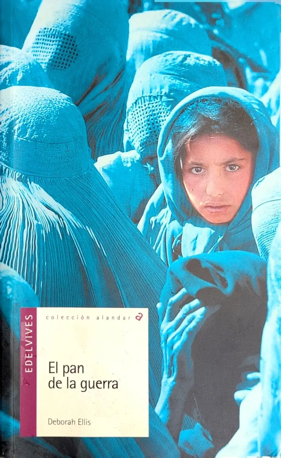 Portada de El pan de la guerra de Deborah Ellis