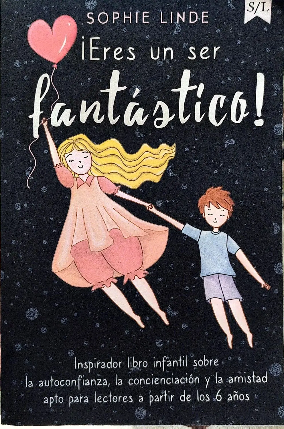 Portada de ¡Eres un ser fantástico! de Editorial Independiente