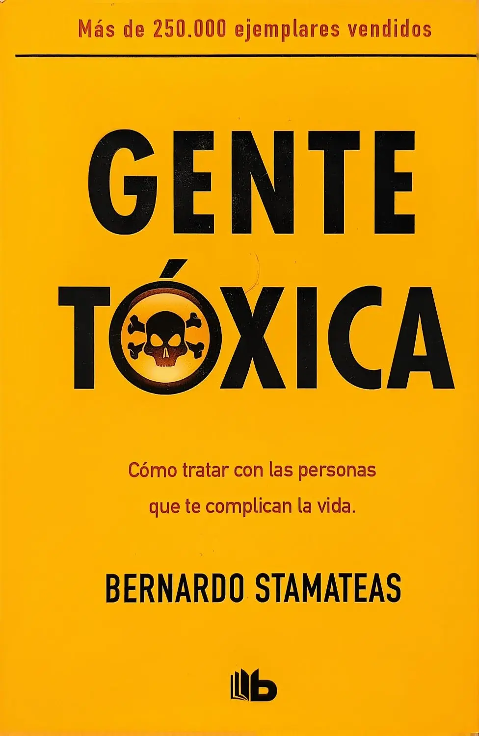 Portada de Gente tóxica de Bernardo Stamateas