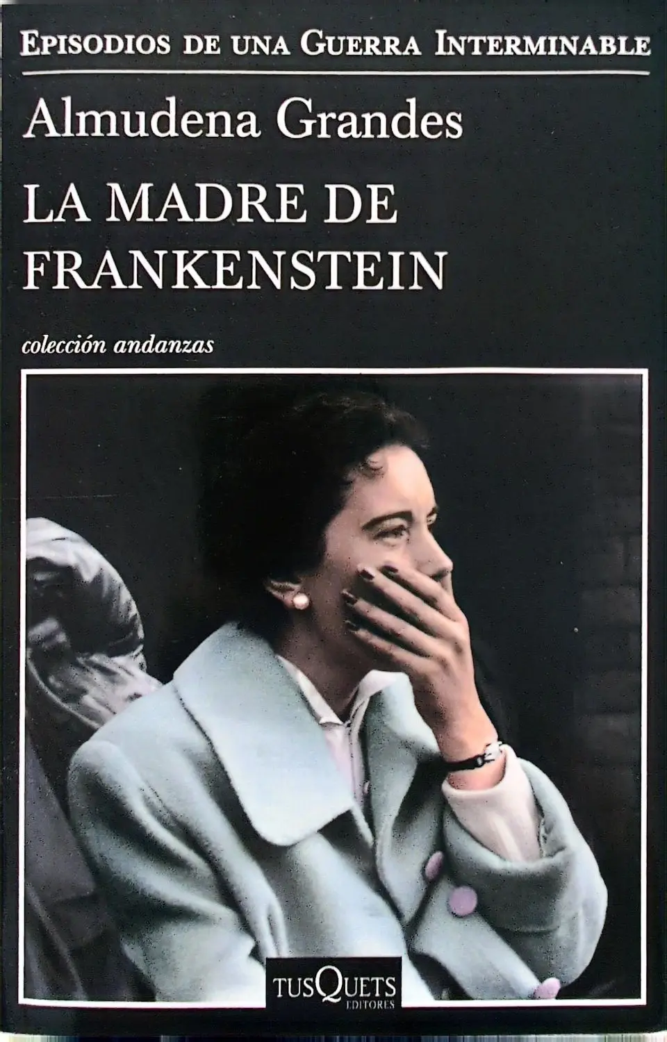 Portada de La madre de Frankenstein de Almudena Grandes