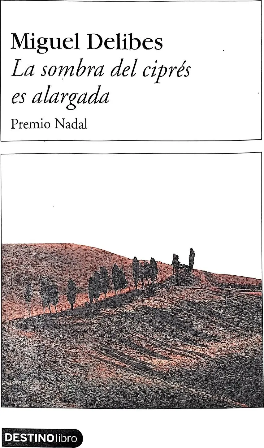 Portada de La sombra del ciprés es alargada de Miguel Delibes