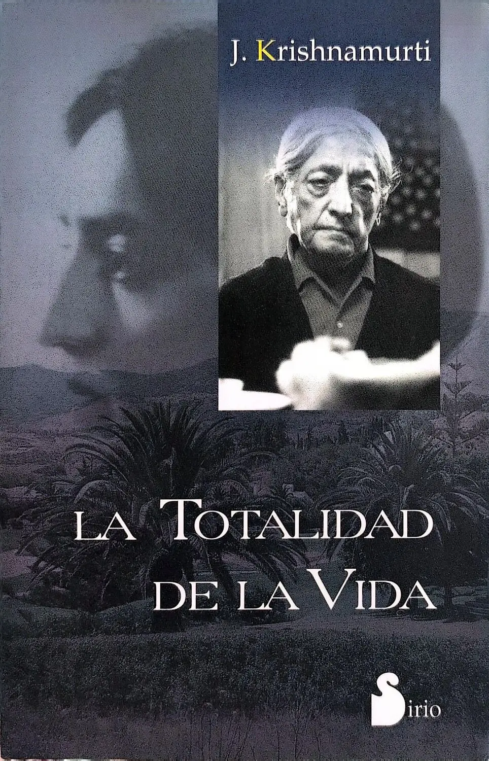 Portada de La totalidad de la vida de Jiddu Krishnamurti