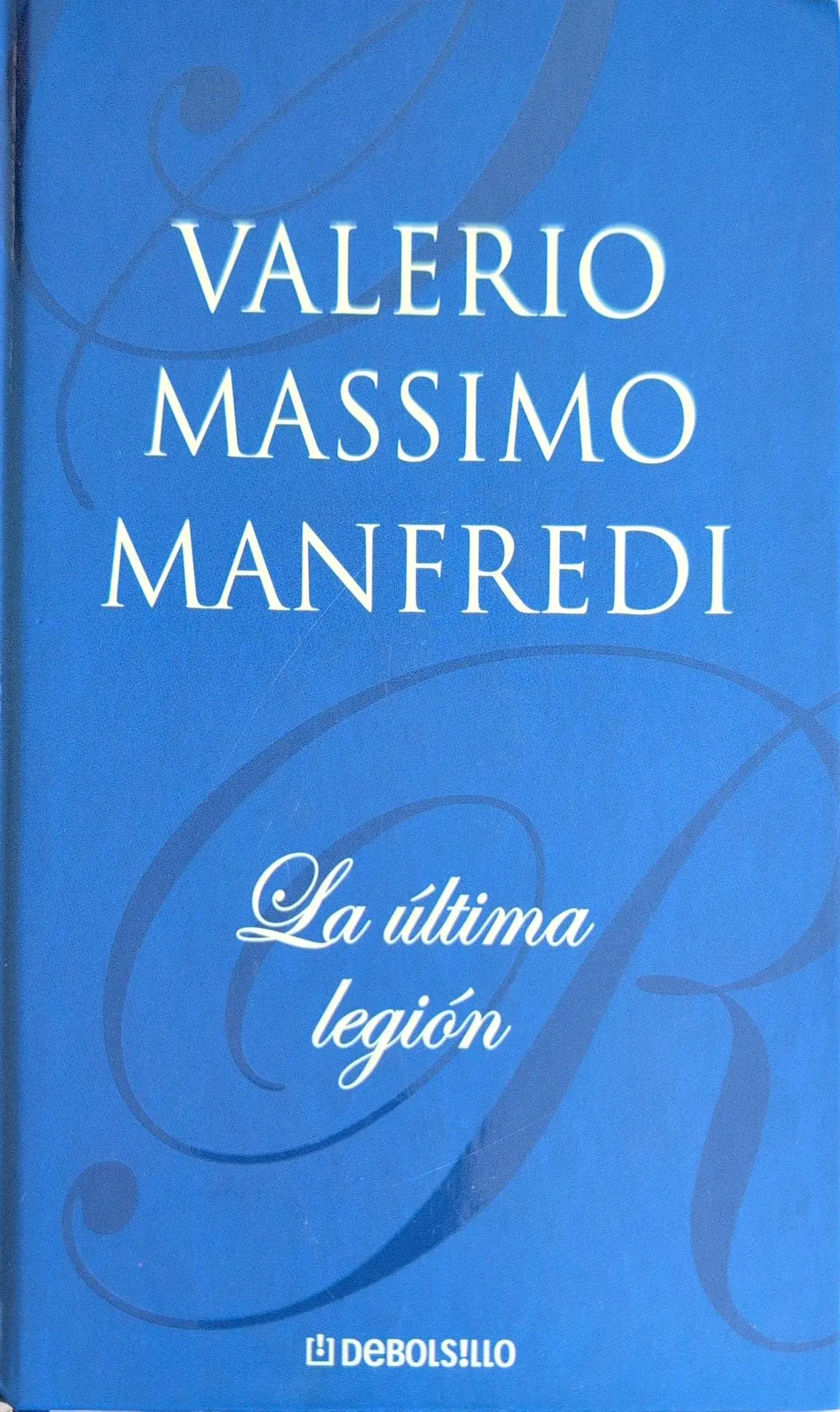 Portada de La última legión de Valerio Massimo Manfredi
