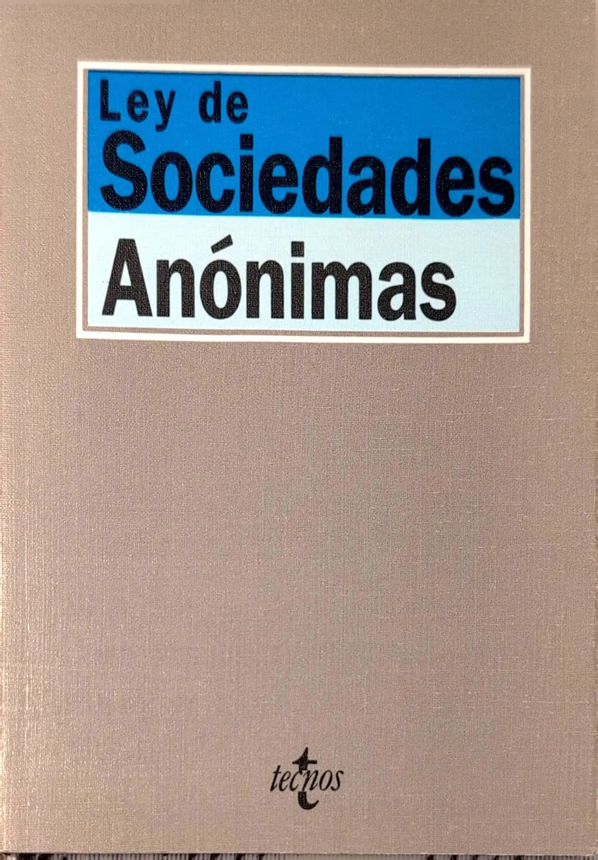 Portada de Ley De Sociedades Anónimas de Tecnos
