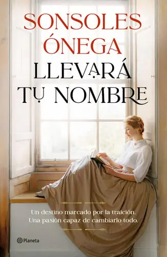 Portada de Llevará tu nombre de Sonsoles Ónega