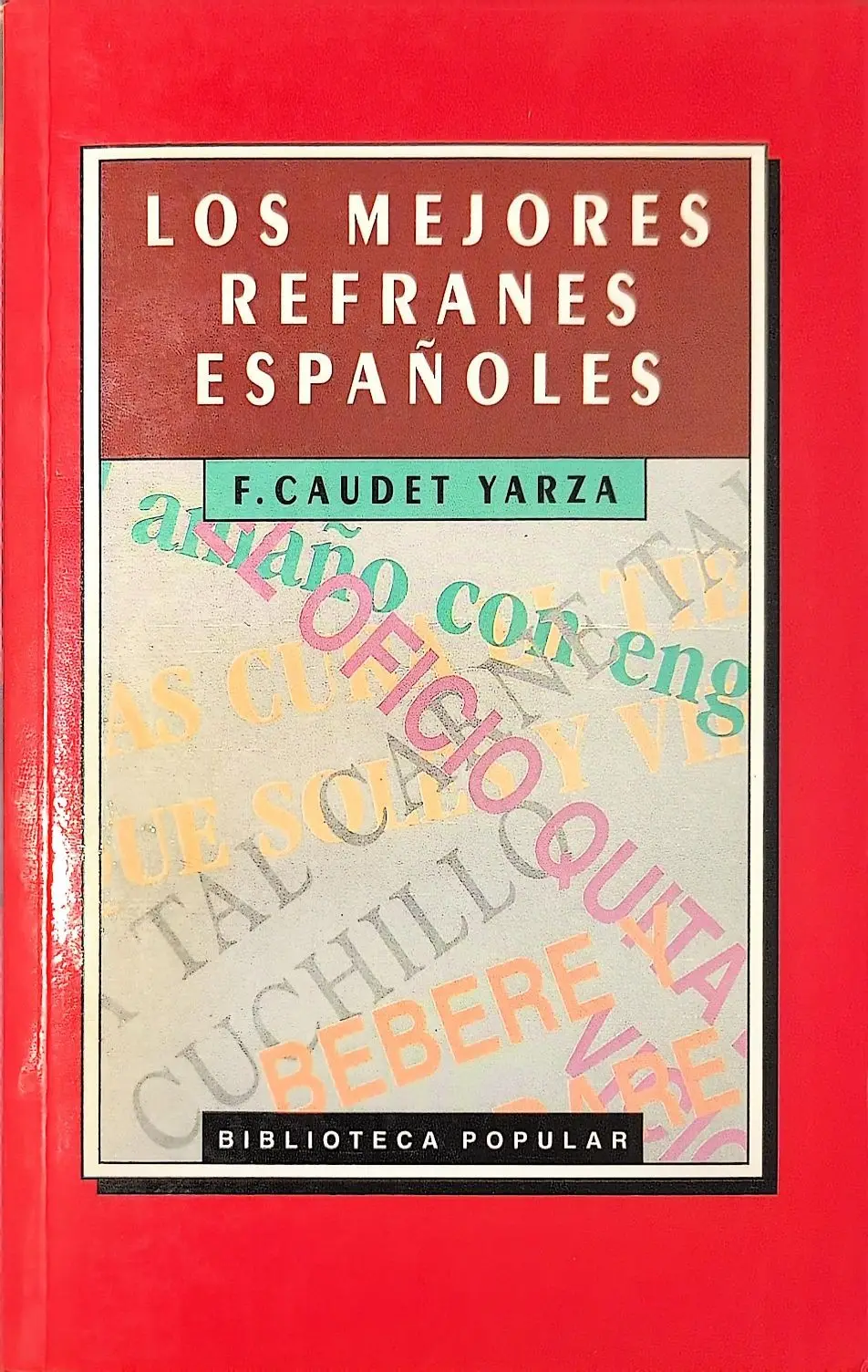 Portada de Los mejores refranes de Autor Desconocido