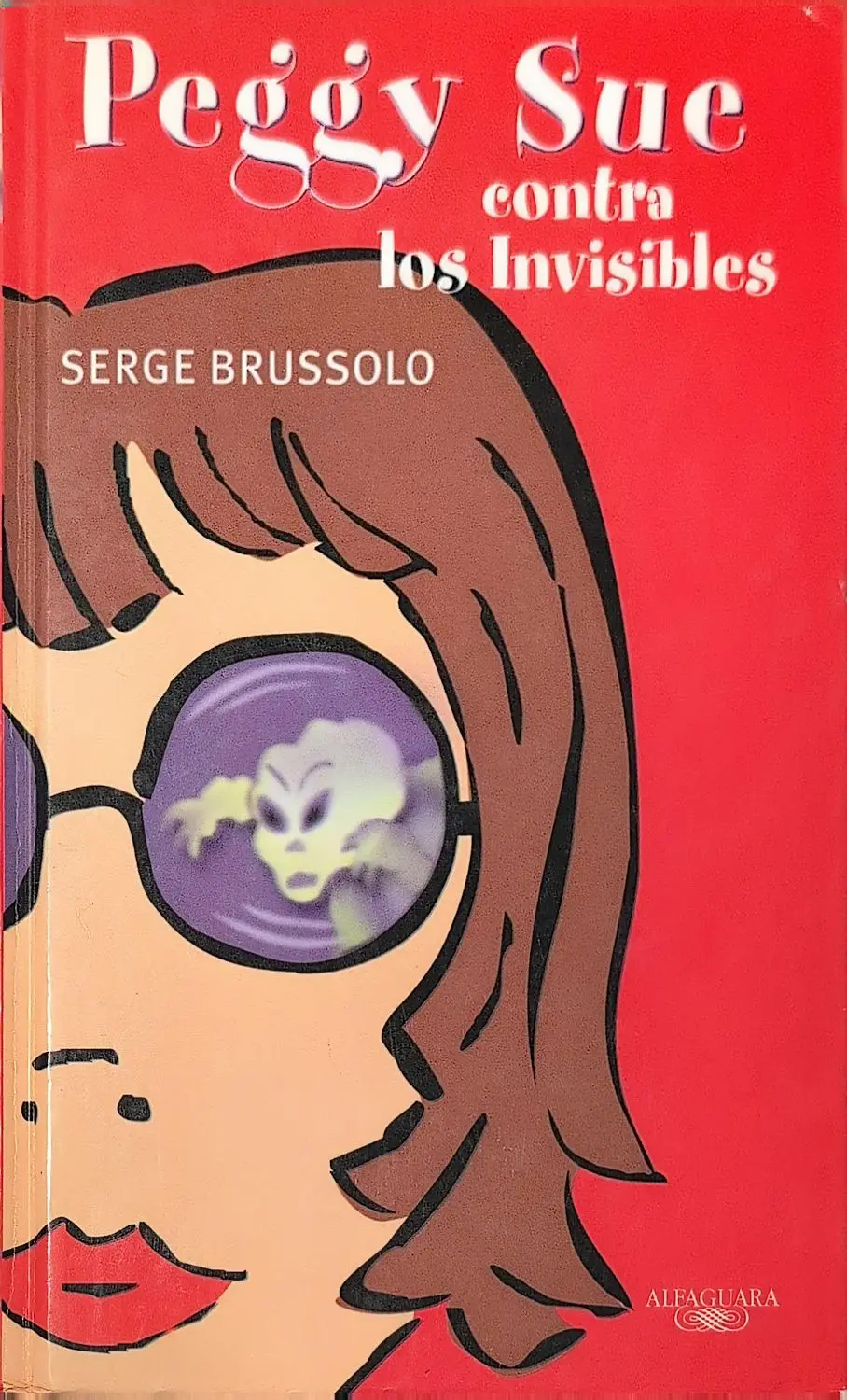 Portada de Peggy Sue contra los invisibles de Serge Brussolo