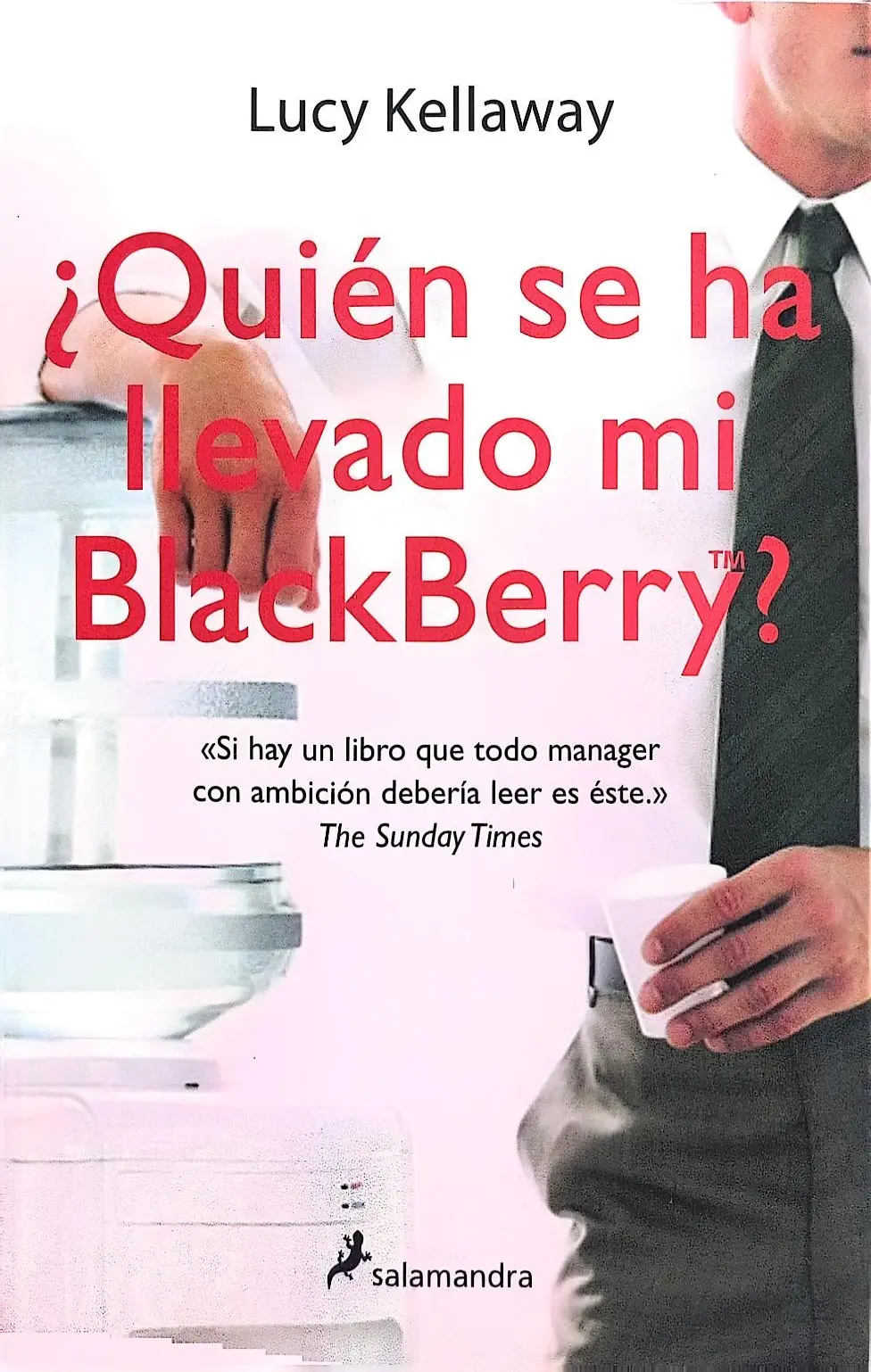 Portada de ¿Quién se ha llevado mi Blackberry? de Lucy Danziger