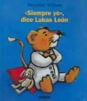 "Siempre yo" dice Lukas León