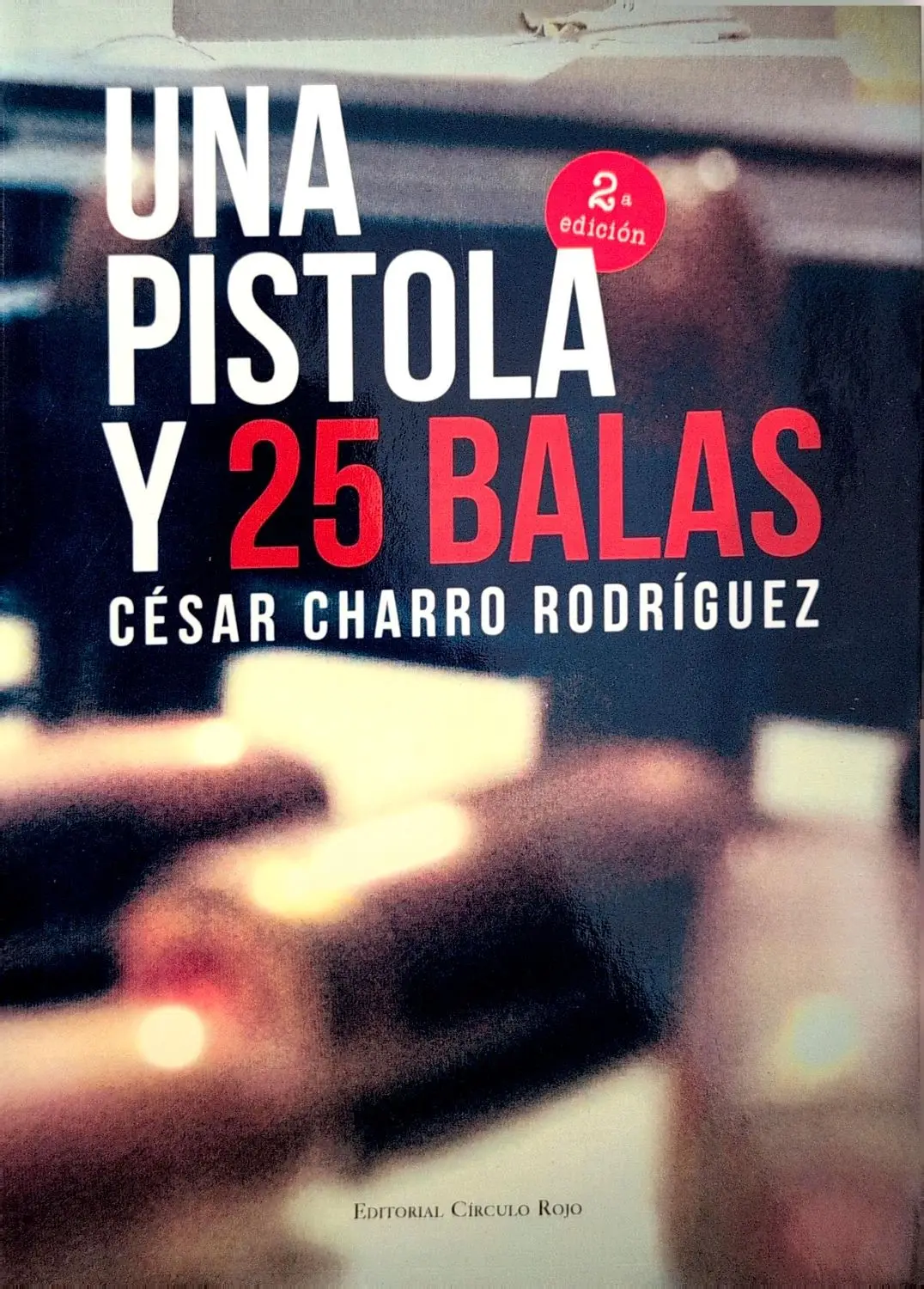 Portada de Una pistola y veinticinco balas de Fernando Martínez